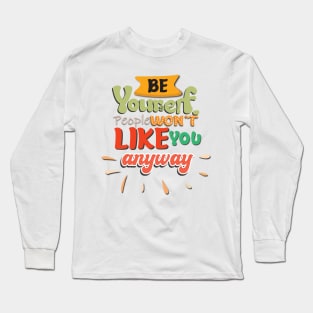 Passive Aggressive Humor joke Statement Humor Long Sleeve T-Shirt